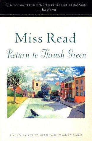 Return to Thrush Green: A Novel