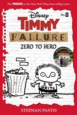 Timmy Failure: Zero to Hero-Timmy Failure Prequel book cover