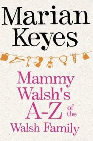 Mammy Walsh's A-Z of the Walsh Family book cover