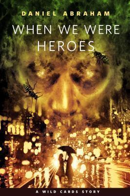 When We Were Heroes book cover