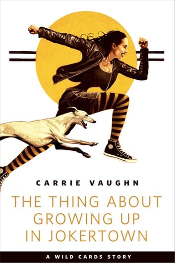 The Thing about Growing Up in Jokertown book cover