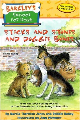 Sticks and Stones and Doggie Bones book cover