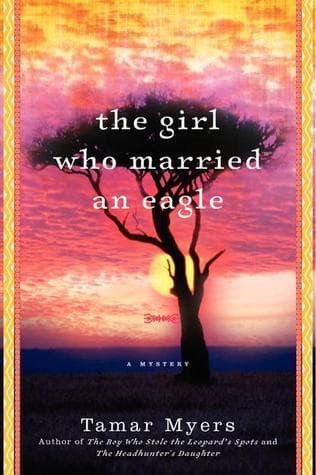 The Girl Who Married an Eagle: A Mystery book cover