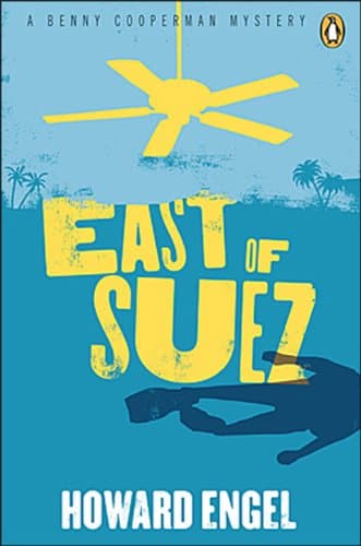 East of Suez: The Latest Benny Cooperman Mystery