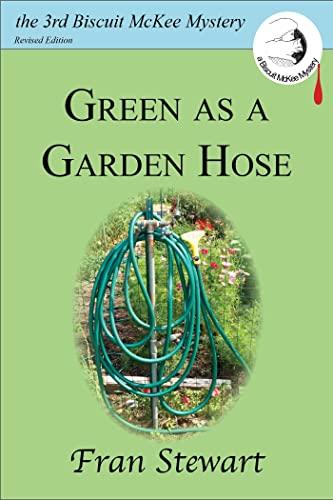 Green as a Garden Hose book cover