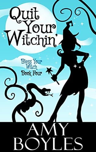 Quit Your Witchin' book cover
