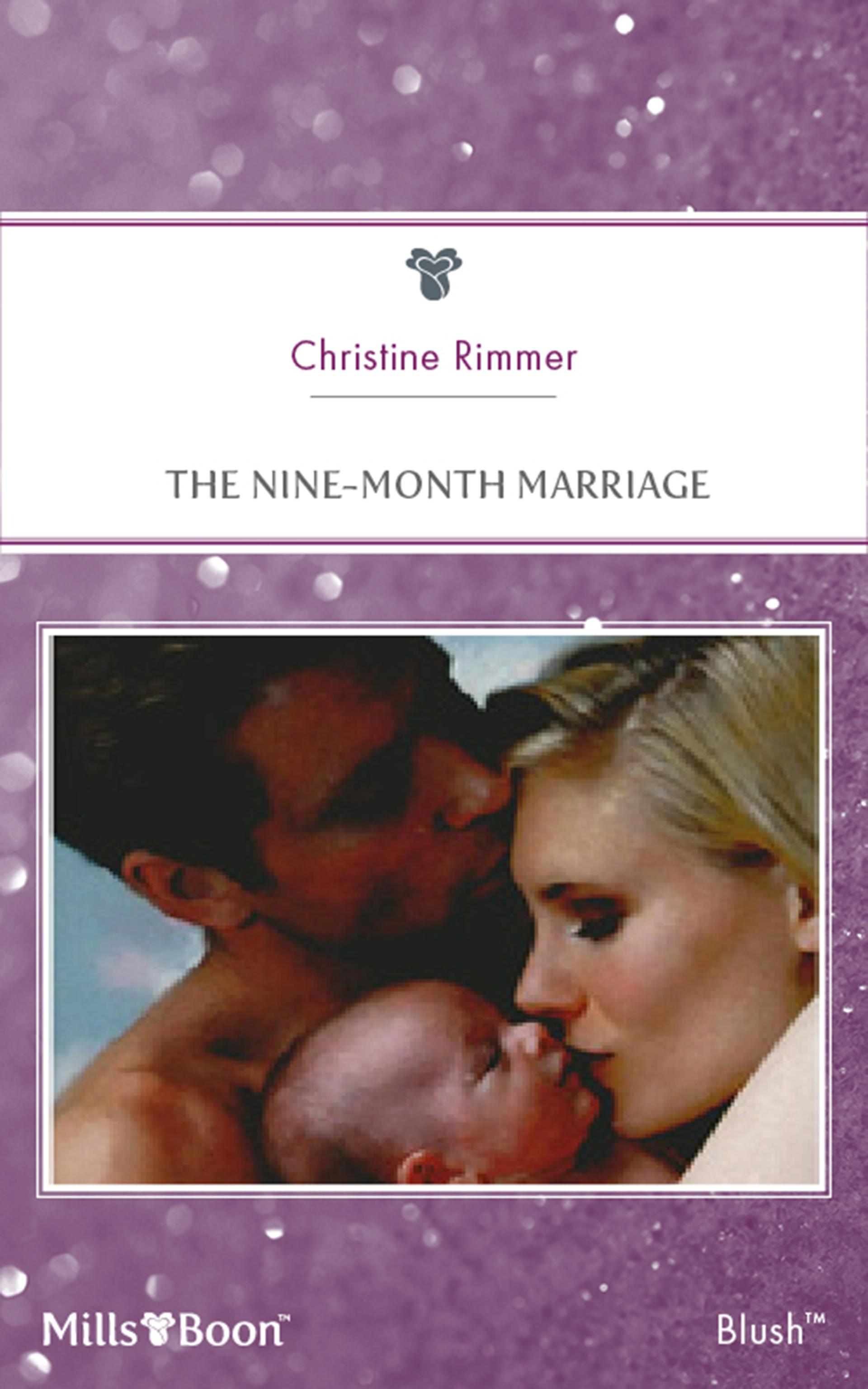 The Nine-Month Marriage