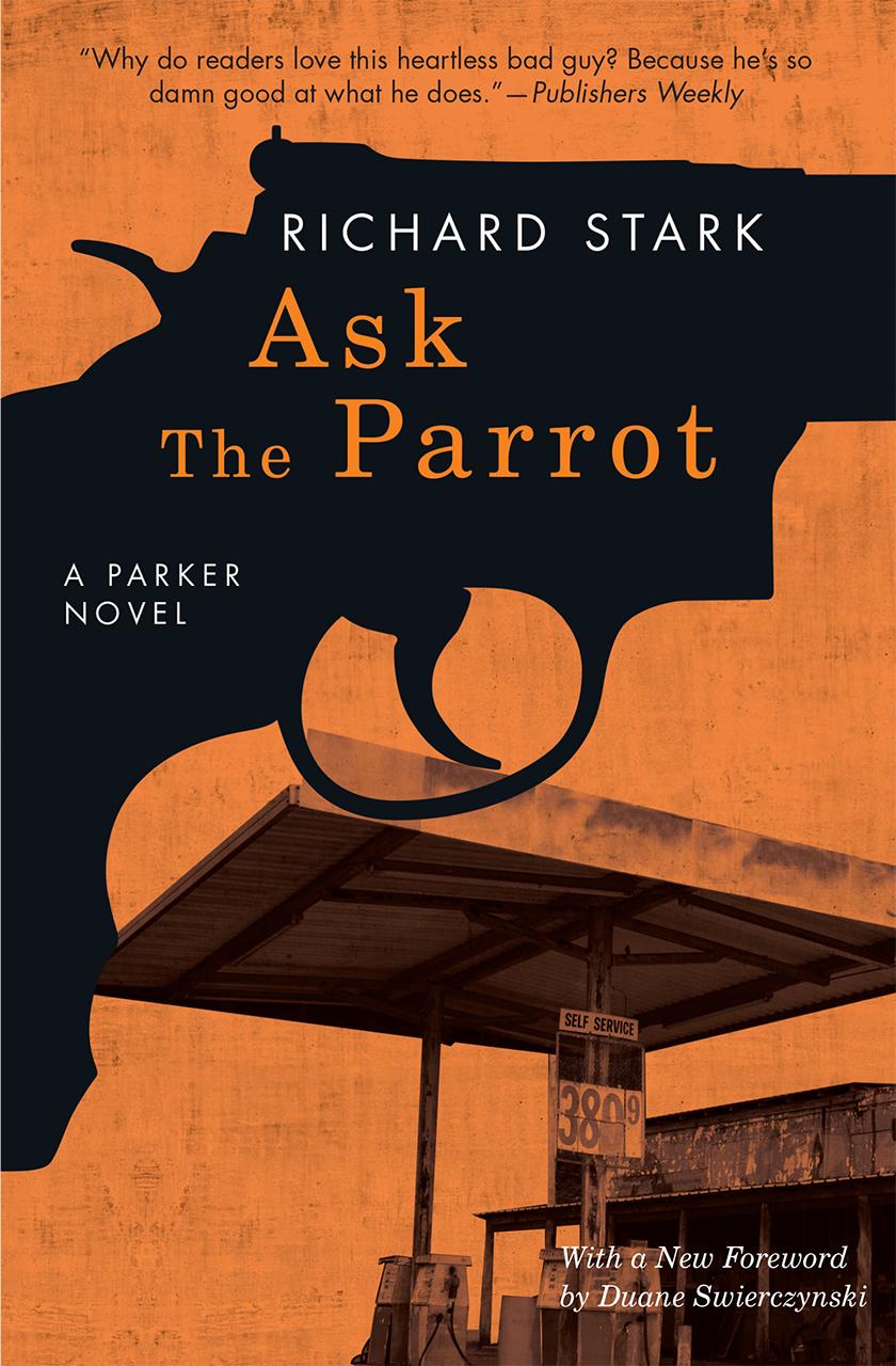 Ask the Parrot: A Parker Novel book cover