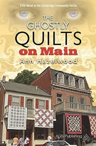 The Ghostly Quilts on Main