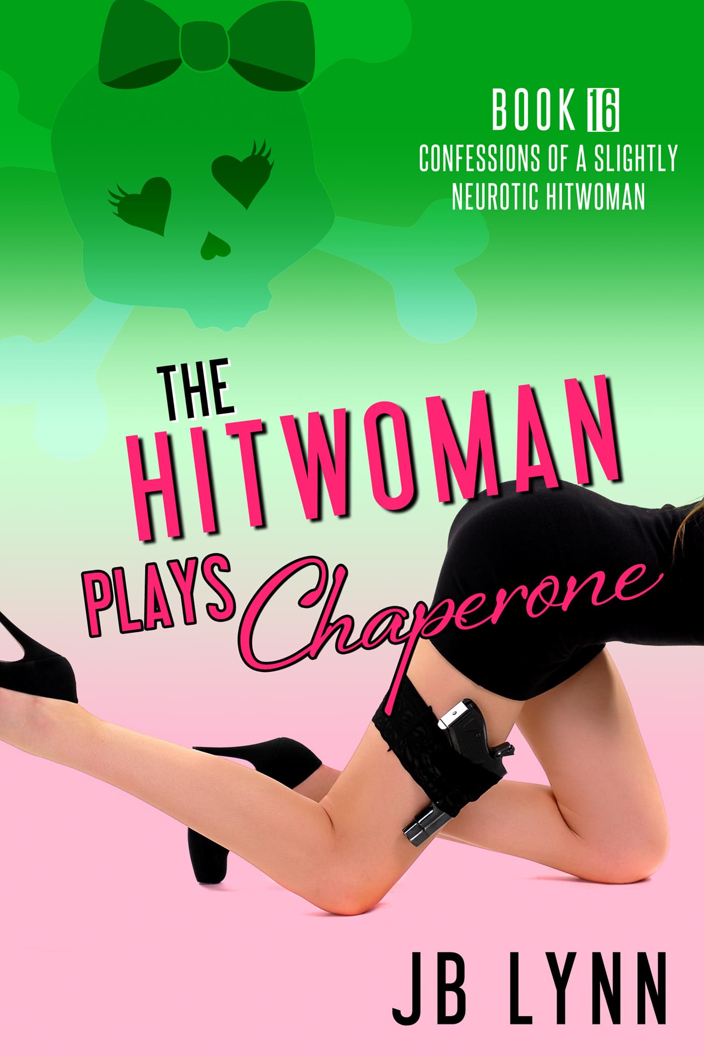 The Hitwoman Plays Chaperone book cover