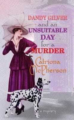 Dandy Gilver and an Unsuitable Day for a Murder