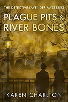 Plague Pits & River Bones