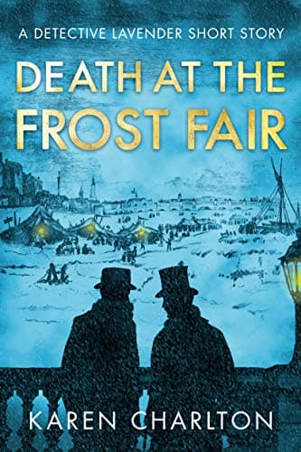 Death at the Frost Fair: A Detective Lavender Short Story