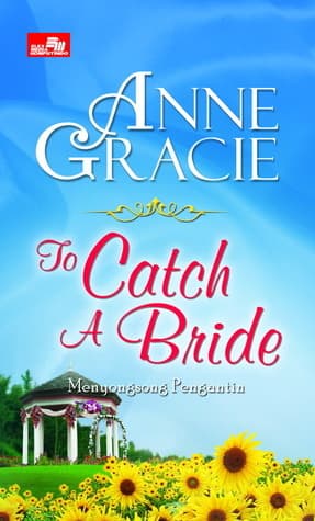 To Catch A Bride - Menyongsong Pengantin book cover