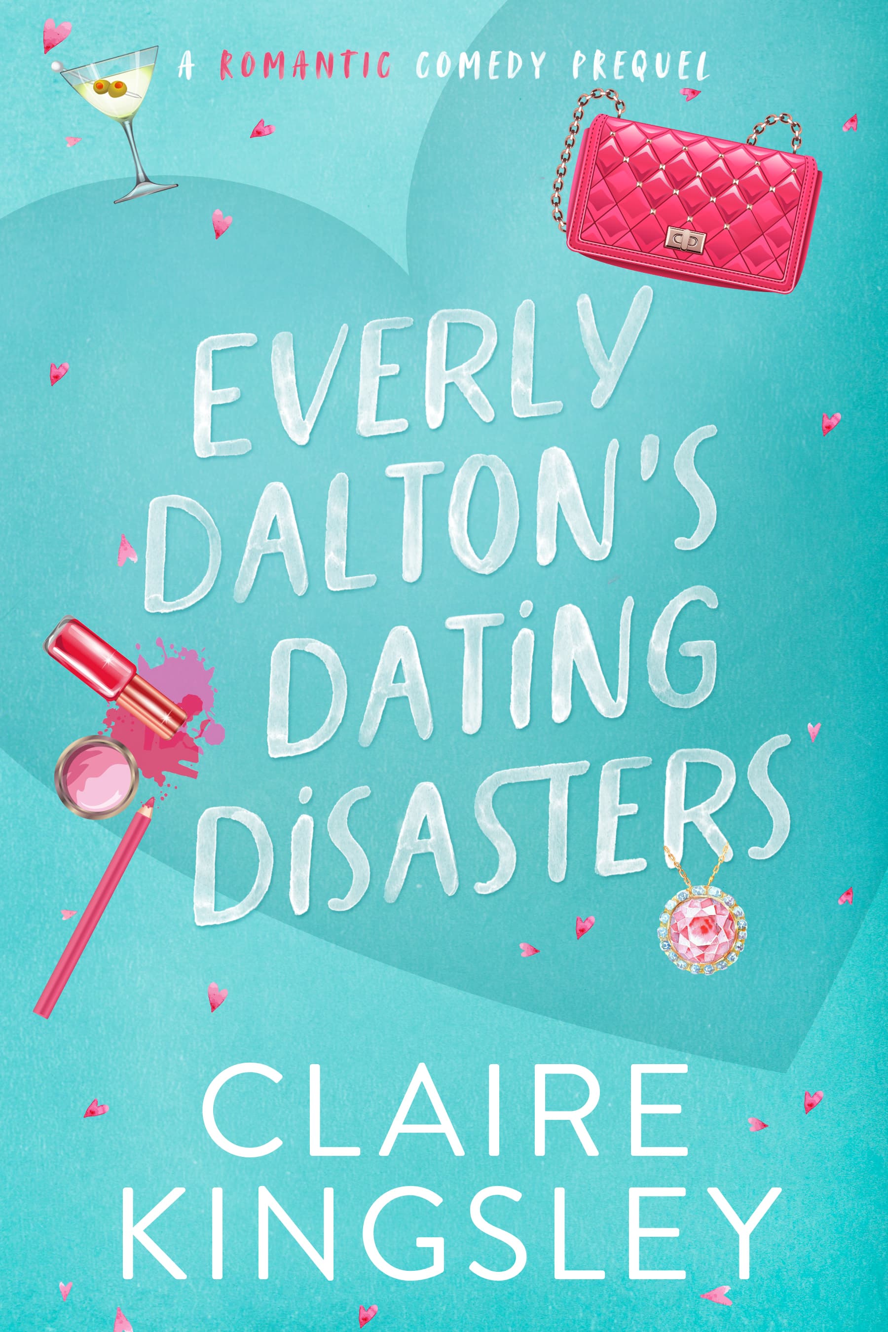 Everly Dalton's Dating Disasters book cover