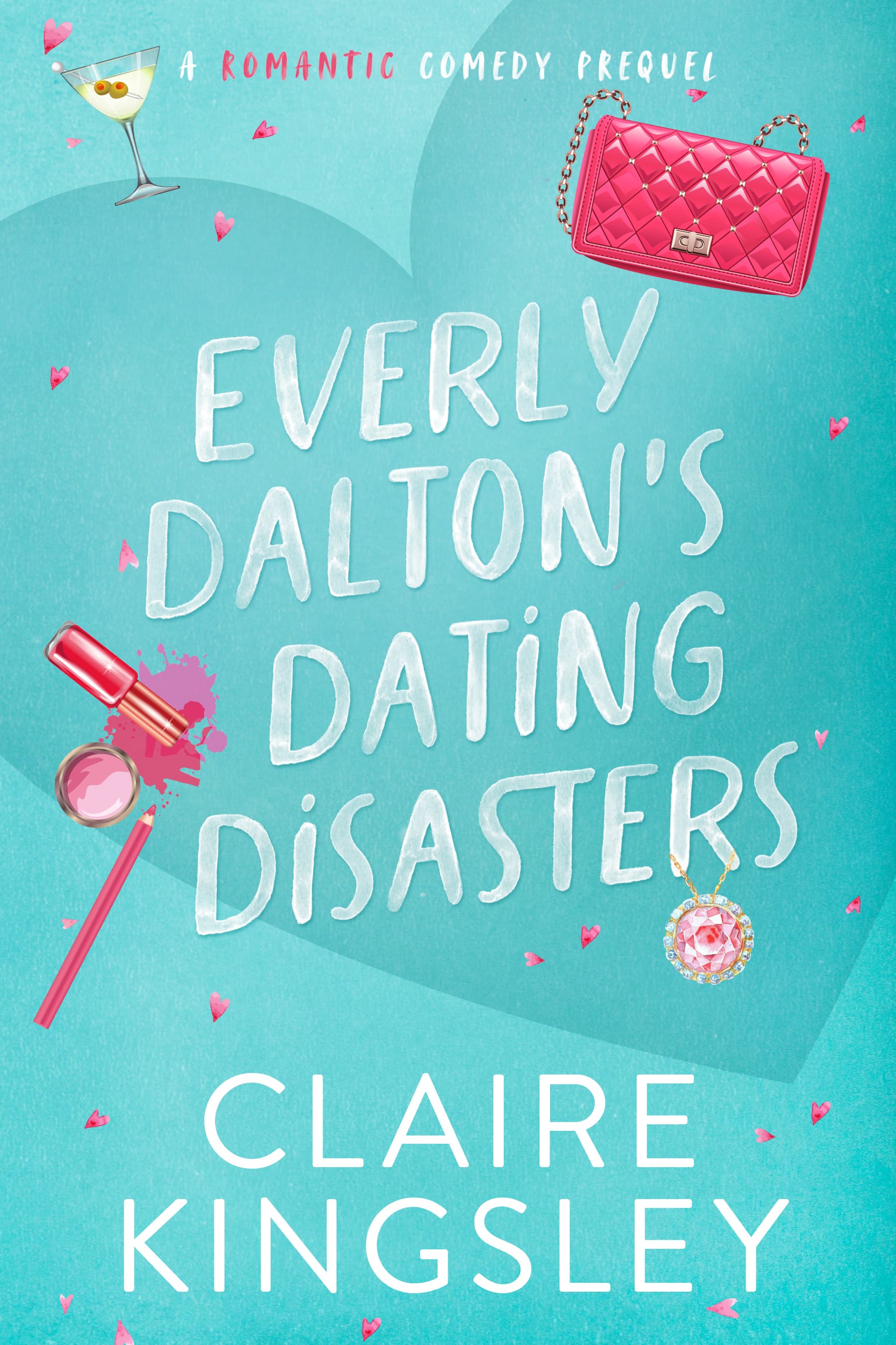 Everly Dalton's Dating Disasters