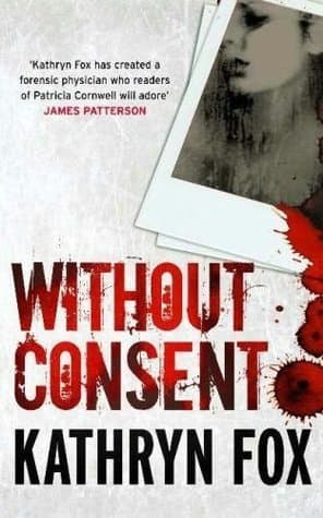 Without Consent: Anya Crichton 2