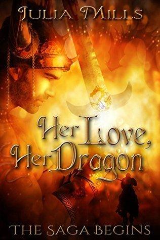 Her Love, Her Dragon: The Saga Begins book cover