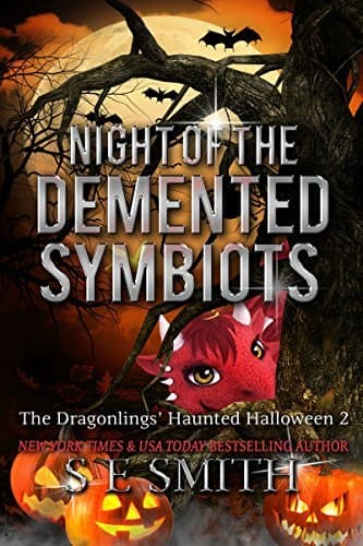 Night of the Demented Symbiots: The Dragonlings' Haunted Halloween 2 book cover