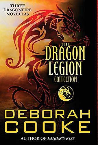 The Dragon Legion Collection: Three Dragonfire Novellas book cover