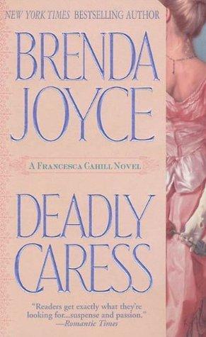 Deadly Caress: A Francesca Cahill Novel