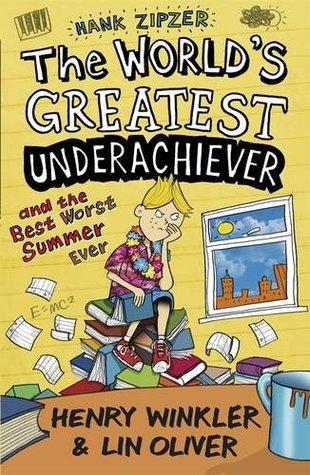 The World's Greatest Underachiever and the Best Worst Summer Ever book cover