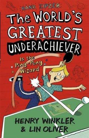 The World's Greatest Underachiever Is the Ping-Pong Wizard book cover