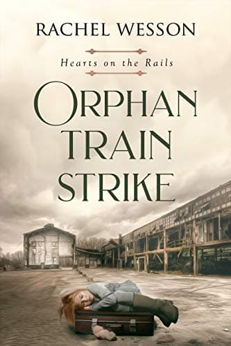 Orphan Train Strike