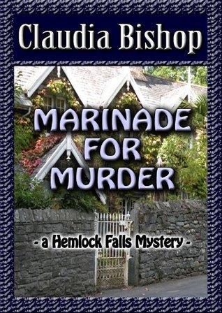 Marinade for Murder: A Hemlock Falls Mystery