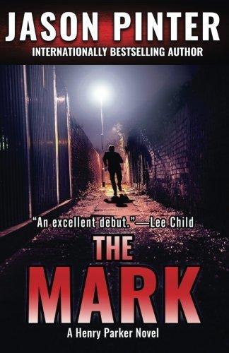 The Mark: A Henry Parker Novel book cover