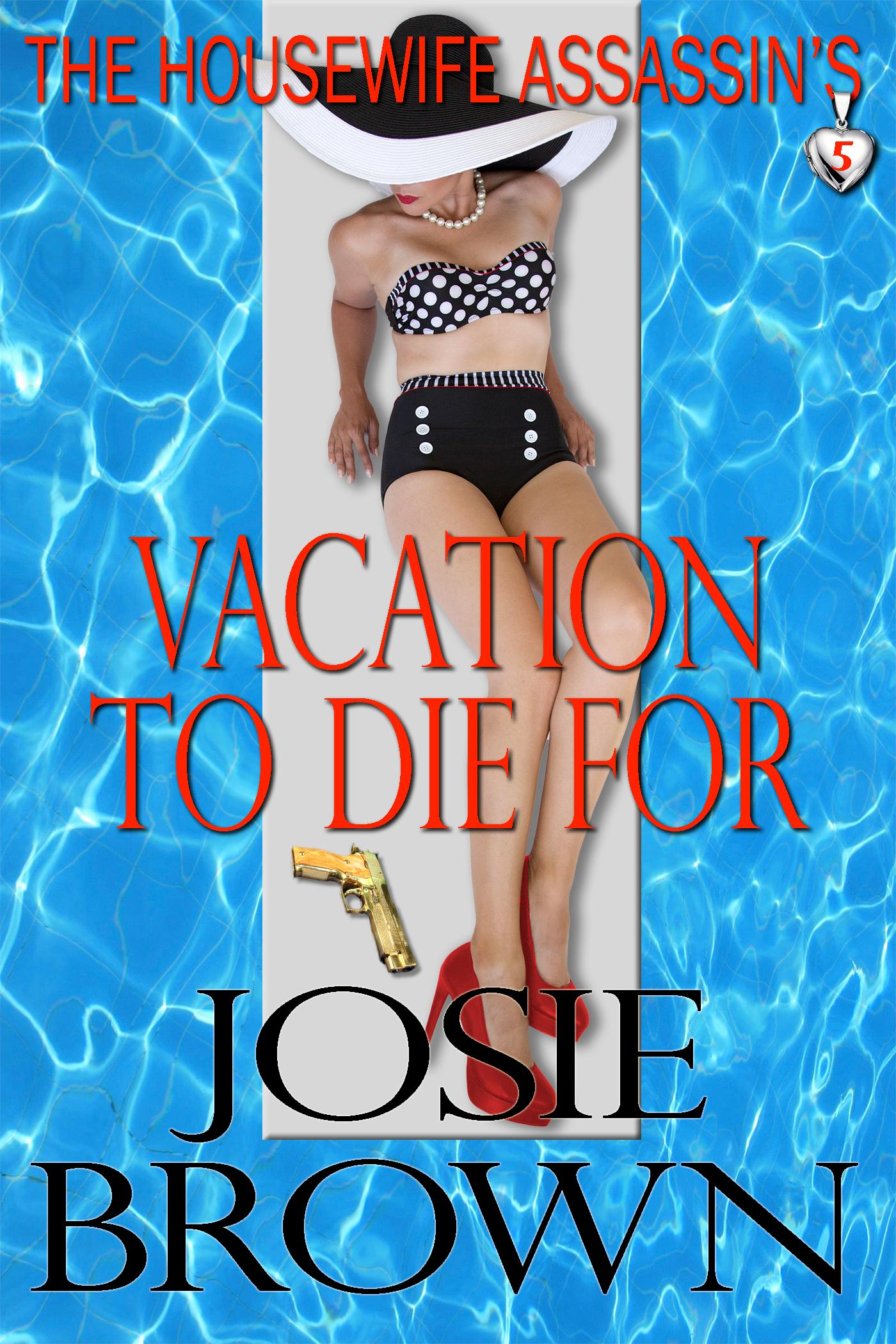 The Housewife Assassin's Vacation to Die For book cover