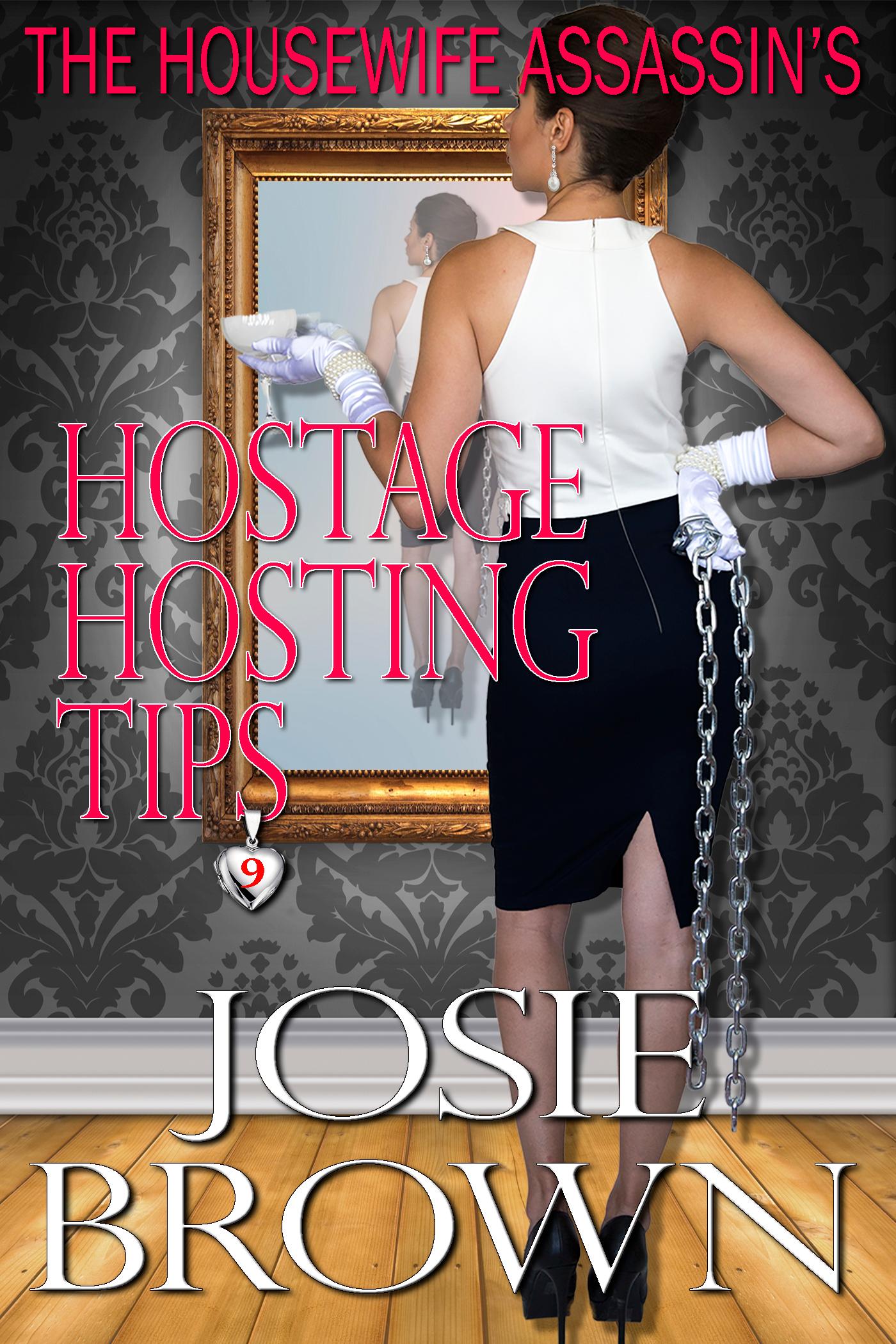 The Housewife Assassin's Hostage Hosting Tips book cover