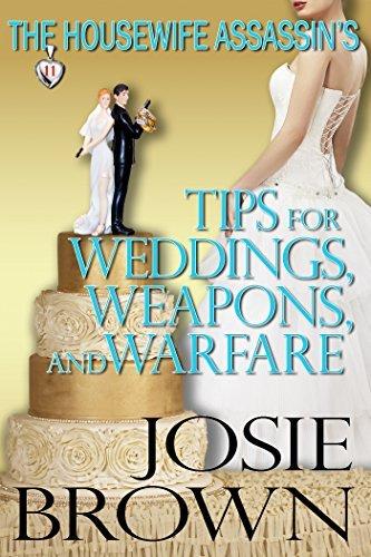 The Housewife Assassin's Tips for Weddings, Weapons, and Warfare book cover