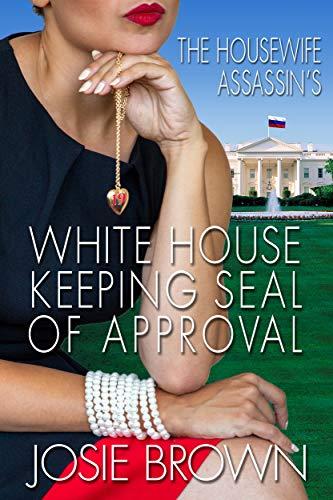 The Housewife Assassin's White House Keeping Seal of Approval book cover