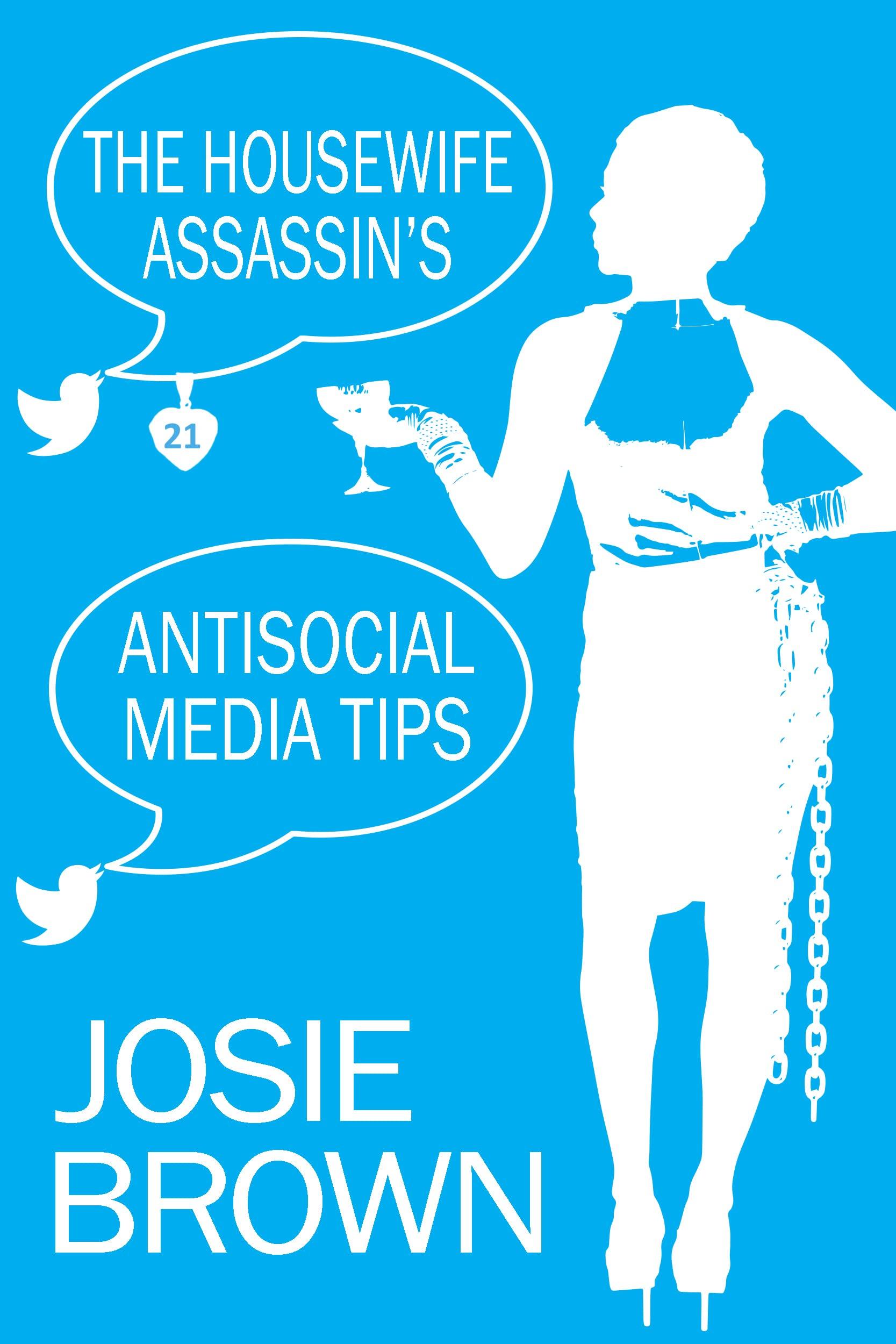 The Housewife Assassin's Antisocial Media Tips book cover