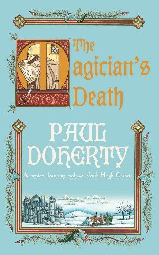 The Magician's Death (Hugh Corbett Mysteries, Book 14): A twisting medieval mystery of intrigue and suspense book cover