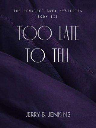 Too Late To Tell book cover