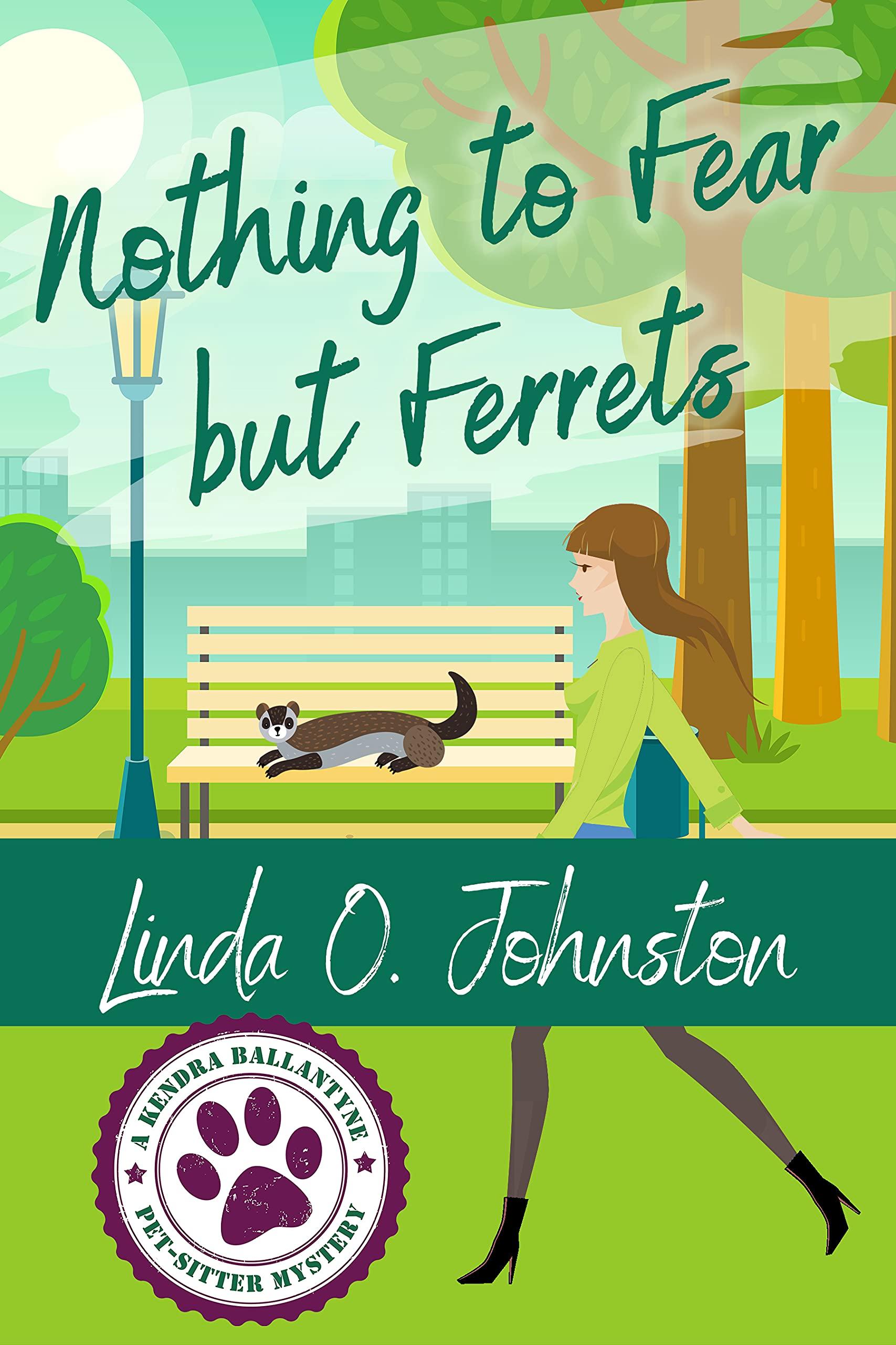 Nothing to Fear but Ferrets book cover