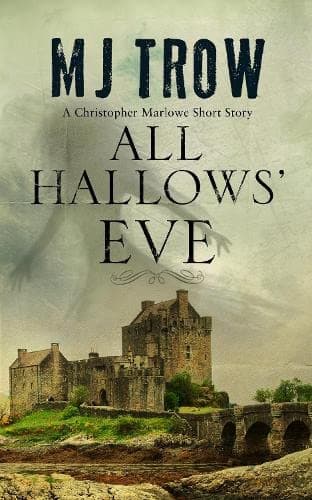 All Hallows' Eve: A Kit Marlowe Short Story book cover