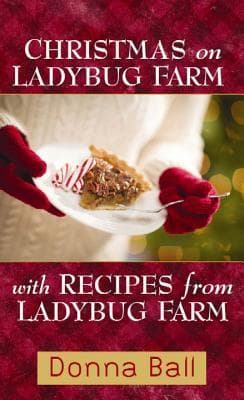 Christmas on Ladybug Farm with Recipes from Ladybug Farm book cover