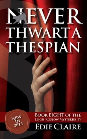 Never Thwart a Thespian