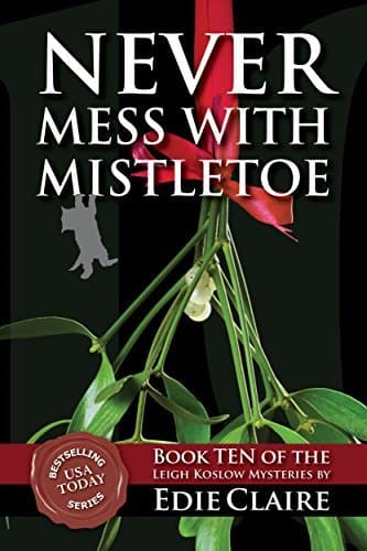 Never Mess with Mistletoe