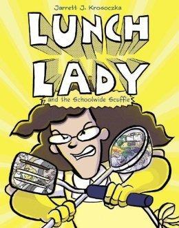 Lunch Lady and the Schoolwide Scuffle book cover