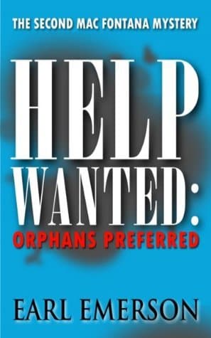 Help Wanted: Orphans Preferred