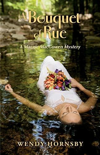 A Bouquet of Rue: A Maggie MacGowen Mystery