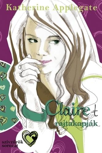 Claire-t rajtakapják book cover