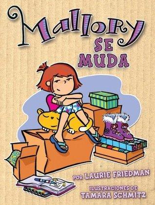 Mallory se muda (Mallory on the Move) (Mallory en español (Mallory in Spanish) nº 1) book cover