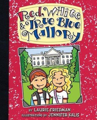 Red, White & True Blue Mallory book cover