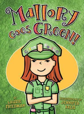 Mallory Goes Green! book cover