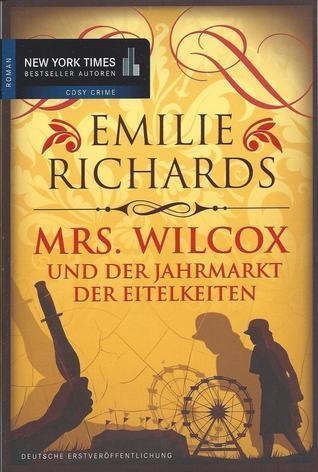 Mrs. Wilcox und der Jahrmarkt der Eitelkeiten